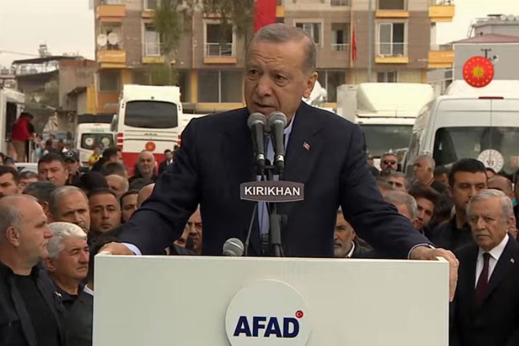Cumhurbaşkanı Erdoğan: Hatay’ı asla yalnız bırakmayacağız